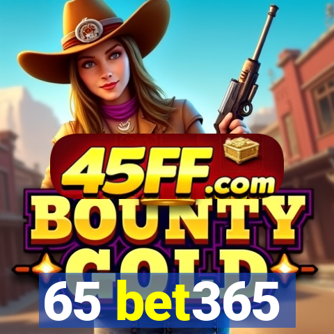 65 bet365